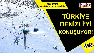 Türkiye Denizli’yi Konuşuyor