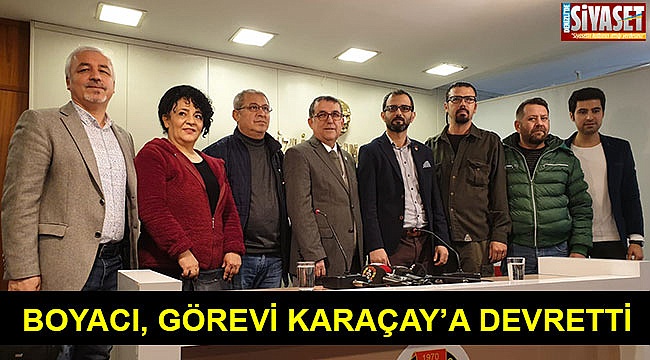 Boyacı, görevi Karaçay’a devretti