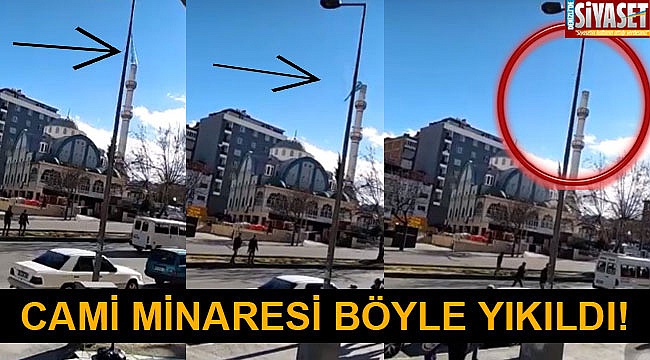 Cami minaresi böyle yıkıldı!