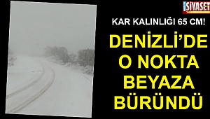 Denizli’de o nokta beyaza büründü