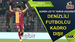 Denizlili futbolcu kadro dışı!