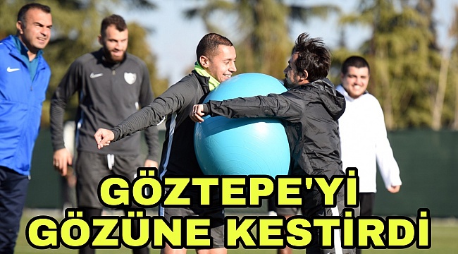 Göztepe’yi gözüne kestirdil