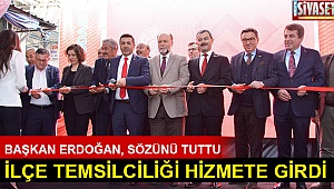 İlçe temsilciliği hizmete girdi
