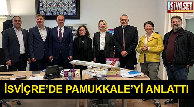İsviçre’de Pamukkale’yi anlattı