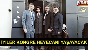 İyiler kongre heyecanı yaşayacak