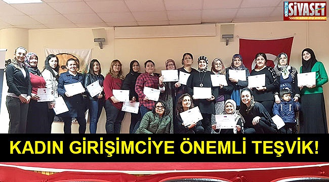 Kadın girişimciye önemli teşvik!