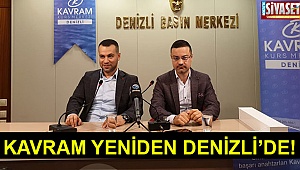 Kavram, yeniden Denizli’de!