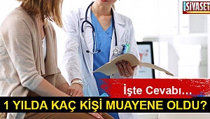 Nüfusun 12 katı muayene oldu