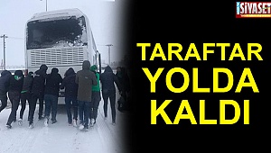 Taraftarlar yolda kaldı