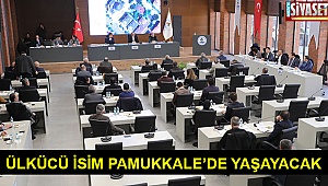 Ülkücü isim Pamukkale'de yaşayacak