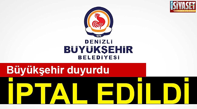 Büyükşehir programlarını iptal etti