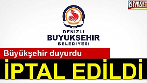 Büyükşehir programlarını iptal etti