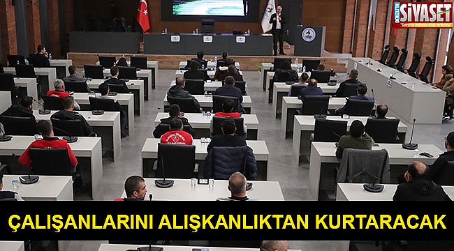 Çalışanlarını alışkanlıktan kurtaracak
