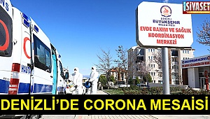 Denizli’de corona mesaisi
