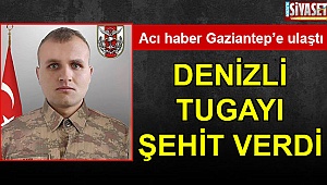 Denizli tugayı şehit verdi