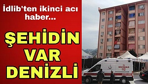 Denizli'ye ikinci ateş düştü 