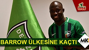 Denizlispor’da Barrow ülkesine kaçtı 