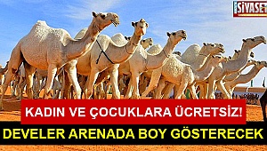 Develer arenada boy gösterecek