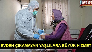 Evden çıkamayan yaşlılara büyük hizmet