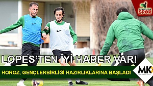 Horoz, Gençlerbirliği hazırlıklarına başladı