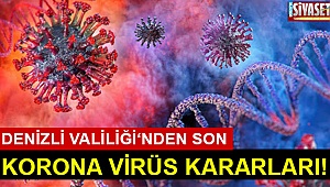 İşte son korona virüs kararları!