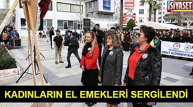 Kadınların el emekleri sergilendi
