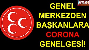 MHP’den başkanlara corona genelgesi!