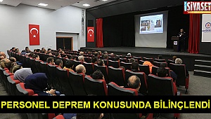 Personel deprem konusunda bilinçlendi