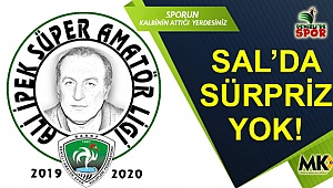 SAL’da sürpriz yok!
