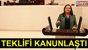 Teklifi kanunlaştı