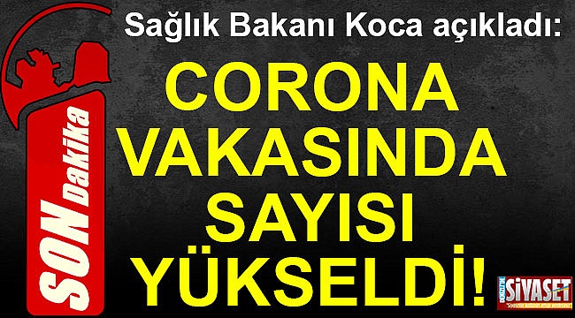 VAKA SAYISI ARTTI!