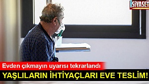 Yaşlıların ihtiyaçları eve teslim!