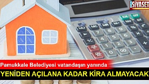 Yeniden açılana kadar kira almayacak