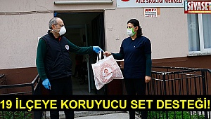 19 ilçeye koruyucu set desteği!