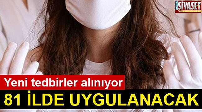 81 ilde uygulanacak