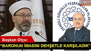 “Baronun imasını dehşetle karşıladık” 