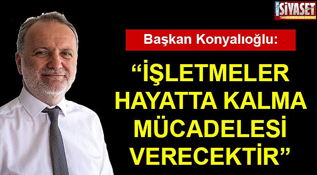 Başkan Konyalıoğlu, sıkıntıları dile getirdi