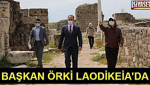 Başkan Örki Laodikeia’da