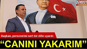 Başkan, personelini sert bir dille uyardı