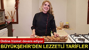 Büyükşehir’den lezzetli tarifler