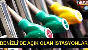 Denizli’de açık olan istasyonlar
