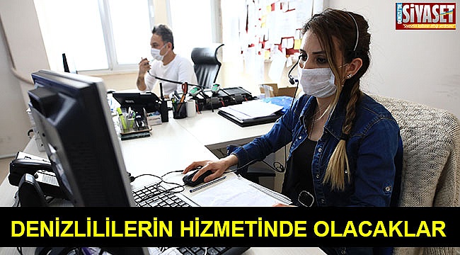 Denizlililerin hizmetinde olacaklar