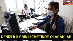 Denizlililerin hizmetinde olacaklar