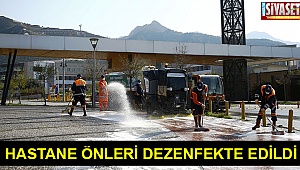 Hastane önleri dezenfekte edildi