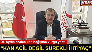 “Kan acil değil sürekli ihtiyaç”