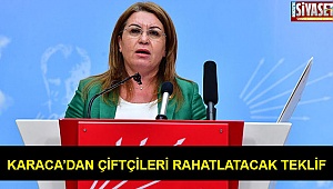 Karaca’dan çiftçileri rahatlatacak teklif