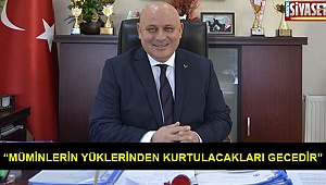 “Müminlerin yüklerinden kurtulacakları gecedir”