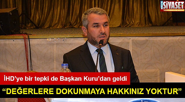 “Müslümanların değerlerine dokunmaya hakkınız yoktur”