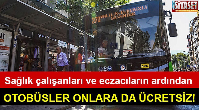 Otobüsler onlara da ücretsiz!