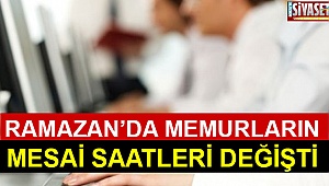 Ramazan’da memurların mesai saatleri değişti